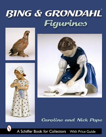 BING & GRONDAHL FIGURINES
By Caroline and Nick Pope ( Schiffer Books for Collectors  2002)